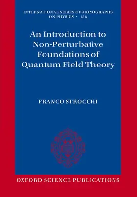 Strocchi |  An Introduction to Non-Perturbative Foundations of Quantum Field Theory | Buch |  Sack Fachmedien