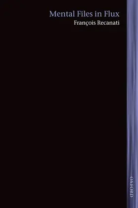 Recanati |  Mental Files in Flux | Buch |  Sack Fachmedien