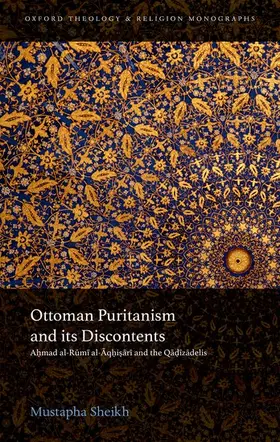 Sheikh |  OTTOMAN PURIT & ITS DISCONTENTS OTM C | Buch |  Sack Fachmedien