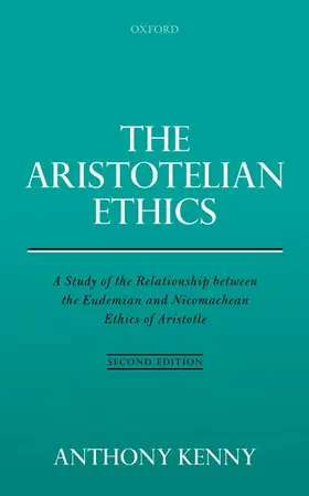 Kenny |  The Aristotelian Ethics | Buch |  Sack Fachmedien