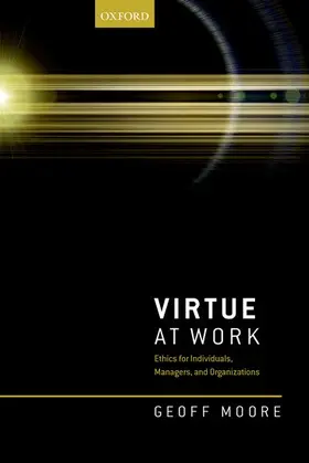 Moore |  Virtue at Work | Buch |  Sack Fachmedien