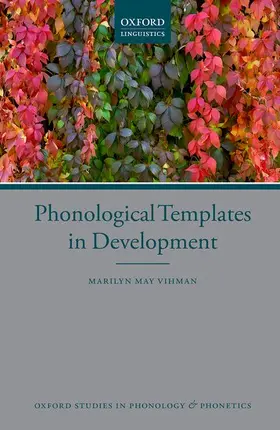 Vihman |  Phonological Templates in Development | Buch |  Sack Fachmedien