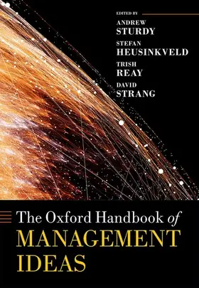 Sturdy / Heusinkveld / Reay |  Oxford Handbook of Management Ideas | Buch |  Sack Fachmedien