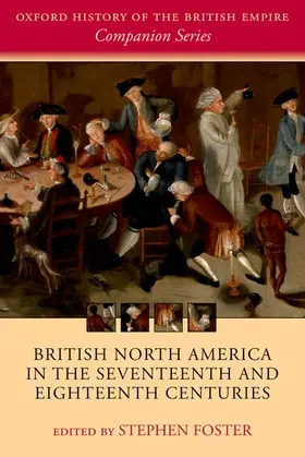 Foster |  British North America in the Seventeenth and Eighteenth Centuries | Buch |  Sack Fachmedien
