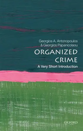 Antonvsiulos / Antonopoulos / Papanicolaou | Organized Crime | Buch | 978-0-19-879554-4 | sack.de