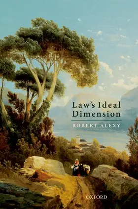 Alexy |  Law's Ideal Dimension | Buch |  Sack Fachmedien