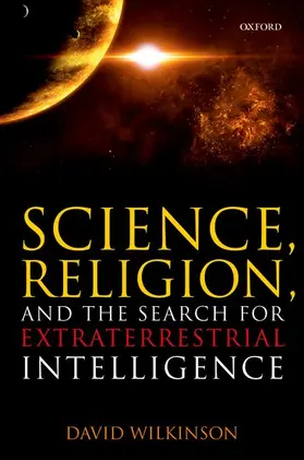 Wilkinson |  Science, Religion, and the Search for Extraterrestrial Intelligence | Buch |  Sack Fachmedien