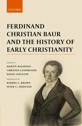 Bauspiess / Landmesser / Lincicum |  Ferdinand Christian Baur and the History of Early Christianity | Buch |  Sack Fachmedien
