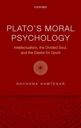 Kamtekar |  PLATO'S MORAL PSYCHOLOGY C | Buch |  Sack Fachmedien