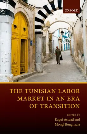 Assaad / Boughzala |  Tunisian Labor Market in an Era of Transition | Buch |  Sack Fachmedien