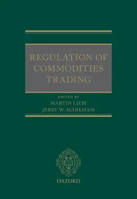 Liebi / Markham |  Regulation of Commodities Trading | Buch |  Sack Fachmedien
