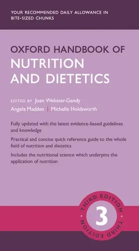 Webster-Gandy / Madden / Holdsworth |  Oxford Handbook of Nutrition and Dietetics | Buch |  Sack Fachmedien