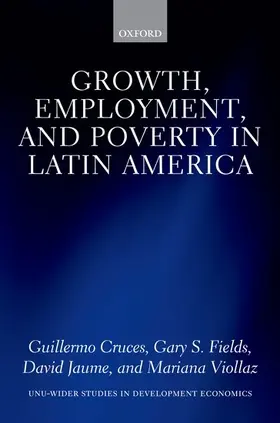Cruces / Fields / Jaume |  Growth, Employment, and Poverty in Latin America | Buch |  Sack Fachmedien