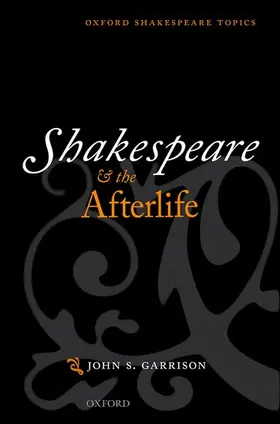 Garrison | Shakespeare and the Afterlife | Buch | 978-0-19-880110-8 | sack.de