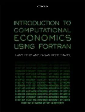 Fehr / Kindermann |  Introduction to Computational Economics Using Fortran | Buch |  Sack Fachmedien