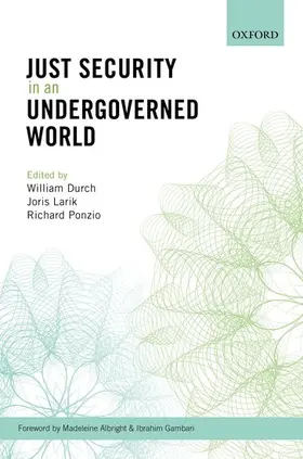 Durch / Larik / Ponzio |  Just Security in an Undergoverned World | Buch |  Sack Fachmedien