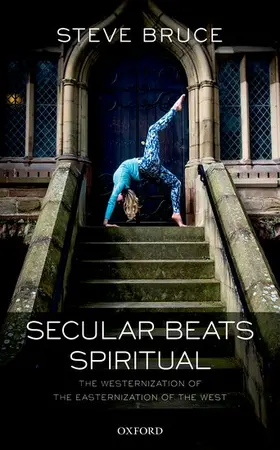 Bruce | SECULAR BEATS SPIRITUAL C | Buch | 978-0-19-880568-7 | www2.sack.de