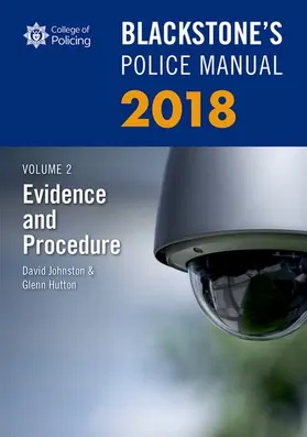 Johnston / Hutton |  Blackstone's Police Manual Volume 2: Evidence and Procedure 2018 | Buch |  Sack Fachmedien