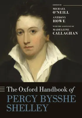 O'Neill / Howe / Callaghan |  The Oxford Handbook of Percy Bysshe Shelley | Buch |  Sack Fachmedien