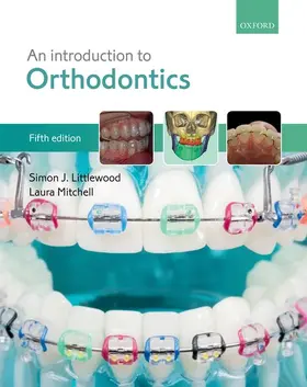 Littlewood / Mitchell | An Introduction to Orthodontics | Buch | 978-0-19-880866-4 | sack.de