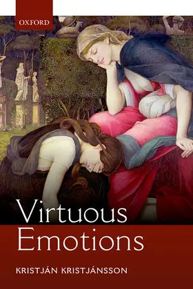 Kristjansson / Kristjánsson | Virtuous Emotions | Buch | 978-0-19-880967-8 | sack.de