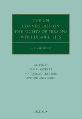 Bantekas / Stein / Anastasiou |  The Un Convention on the Rights of Persons with Disabilities | Buch |  Sack Fachmedien