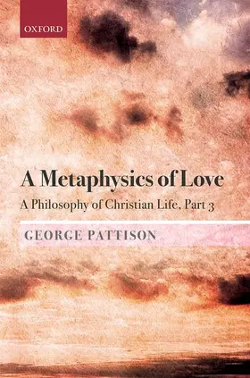 Pattison |  A Metaphysics of Love | Buch |  Sack Fachmedien