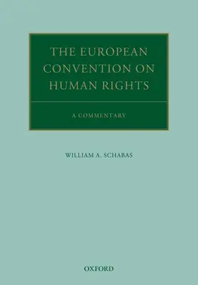 Schabas |  The European Convention on Human Rights | Buch |  Sack Fachmedien