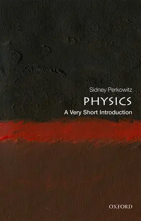 Perkowitz |  Physics: A Very Short Introduction | Buch |  Sack Fachmedien