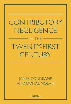 Goudkamp / Nolan |  Contributory Negligence in the Twenty-First Century | Buch |  Sack Fachmedien