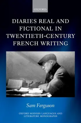 Ferguson |  Diaries Real and Fictional in Twentieth-Century French Writing | Buch |  Sack Fachmedien