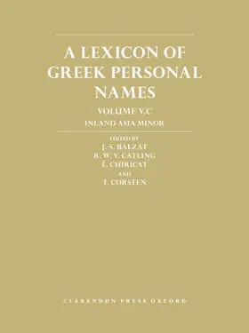 Balzat / Catling / Chiricat |  A Lexicon of Greek Personal Names | Buch |  Sack Fachmedien