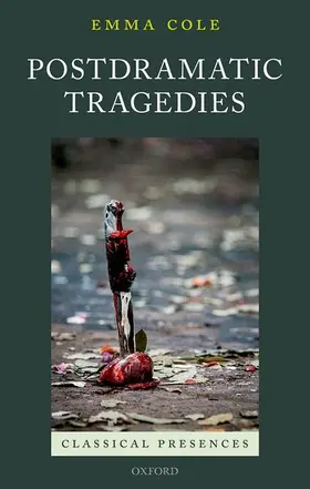 Cole |  Postdramatic Tragedies | Buch |  Sack Fachmedien