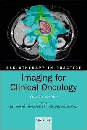 Hoskin / Ajithkumar / Goh |  Imaging for Clinical Oncology | Buch |  Sack Fachmedien