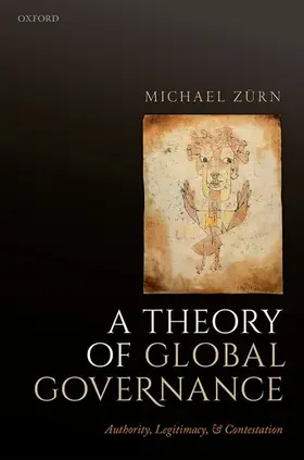 Zürn |  A Theory of Global Governance | Buch |  Sack Fachmedien