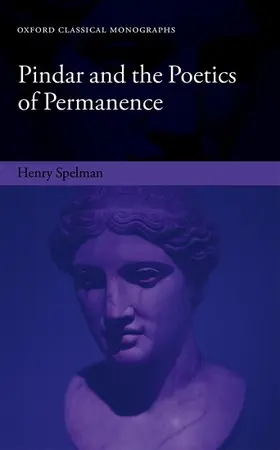 Spelman |  PINDAR & POETICS OF PERMANENCE OCM C | Buch |  Sack Fachmedien