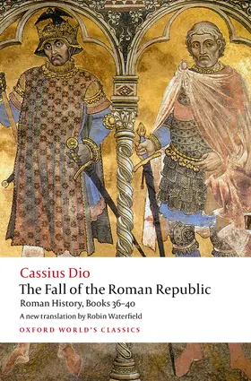 Dio / Waterfield / Rich |  The Fall of the Roman Republic | Buch |  Sack Fachmedien