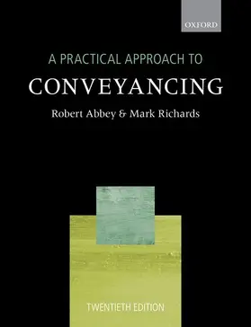 Abbey / Richards |  A Practical Approach to Conveyancing | Buch |  Sack Fachmedien