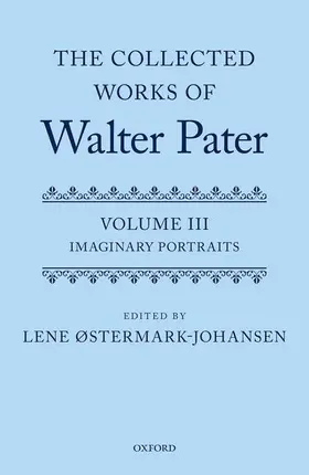 Ostermark-Johansen / Østermark-Johansen |  Collected Works of Walter Pater Imaginary Portraits | Buch |  Sack Fachmedien