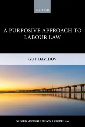Davidov |  A Purposive Approach to Labour Law | Buch |  Sack Fachmedien