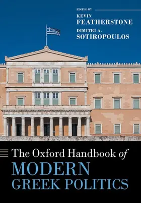 Featherstone / Sotiropoulos |  The Oxford Handbook of Modern Greek Politics | Buch |  Sack Fachmedien