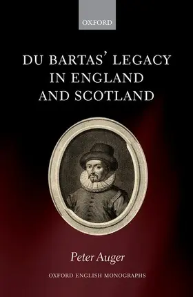 Auger |  Du Bartas' Legacy in England and Scotland | Buch |  Sack Fachmedien