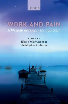 Wainwright / Eccleston | Work and pain | Buch | 978-0-19-882827-3 | www2.sack.de