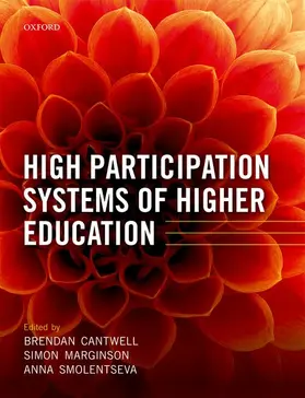 Cantwell / Marginson / Smolentseva |  High Participation Systems of Higher Education | Buch |  Sack Fachmedien