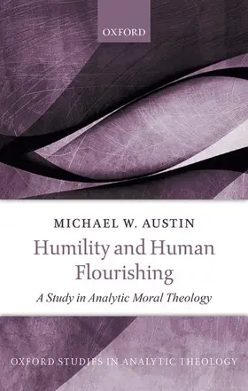 Austin |  Humility and Human Flourishing | Buch |  Sack Fachmedien