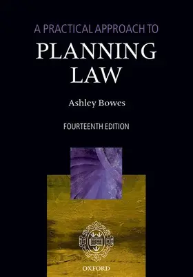 Bowes |  A Practical Approach to Planning Law | Buch |  Sack Fachmedien