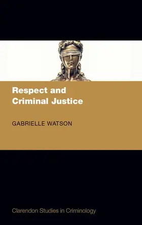 Watson |  Respect & Criminal Justice CSC | Buch |  Sack Fachmedien