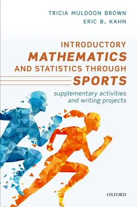 Brown / Kahn |  Introductory Mathematics and Statistics Through Sports | Buch |  Sack Fachmedien