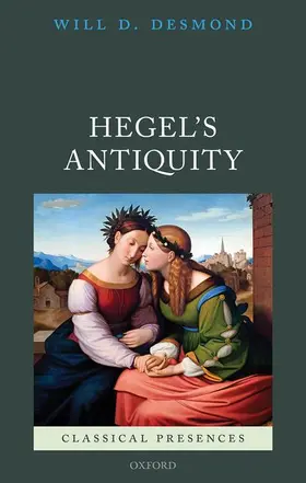 Desmond |  Hegel's Antiquity Clpr C | Buch |  Sack Fachmedien