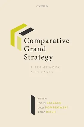 Balzacq / Dombrowski / Reich | Comparative Grand Strategy | Buch | 978-0-19-884084-8 | www2.sack.de